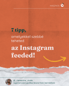 Read more about the article 7 tipp, amelyekkel szebbé teheted az Instagram feeded!